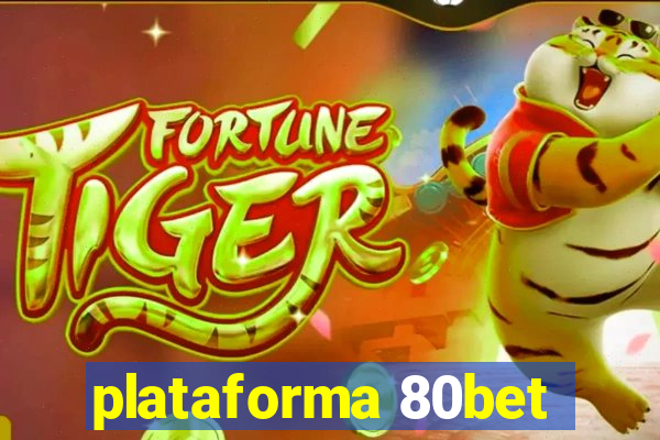 plataforma 80bet